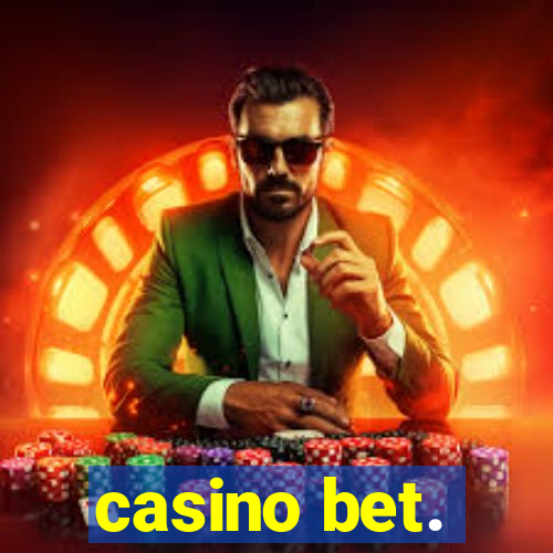 casino bet.